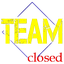 CLOSED TEAM
